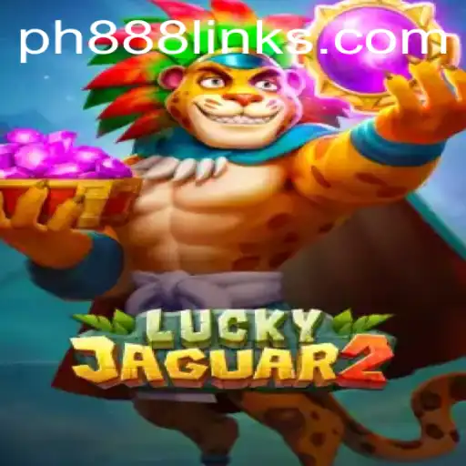 Exploring Luckyjaguar2 and Understanding the Thrills of PH888com