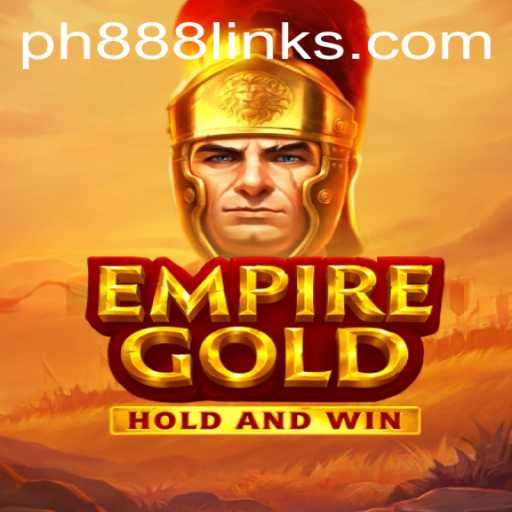EmpireGold: The Ultimate Strategy Game with PH888com Integration