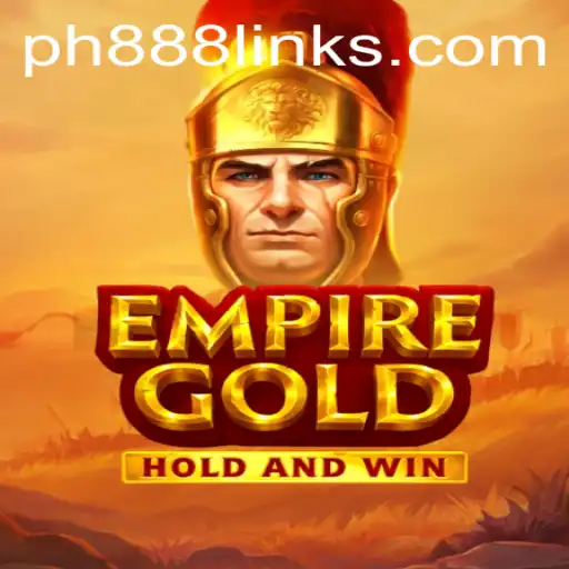 EmpireGold: The Ultimate Strategy Game with PH888com Integration